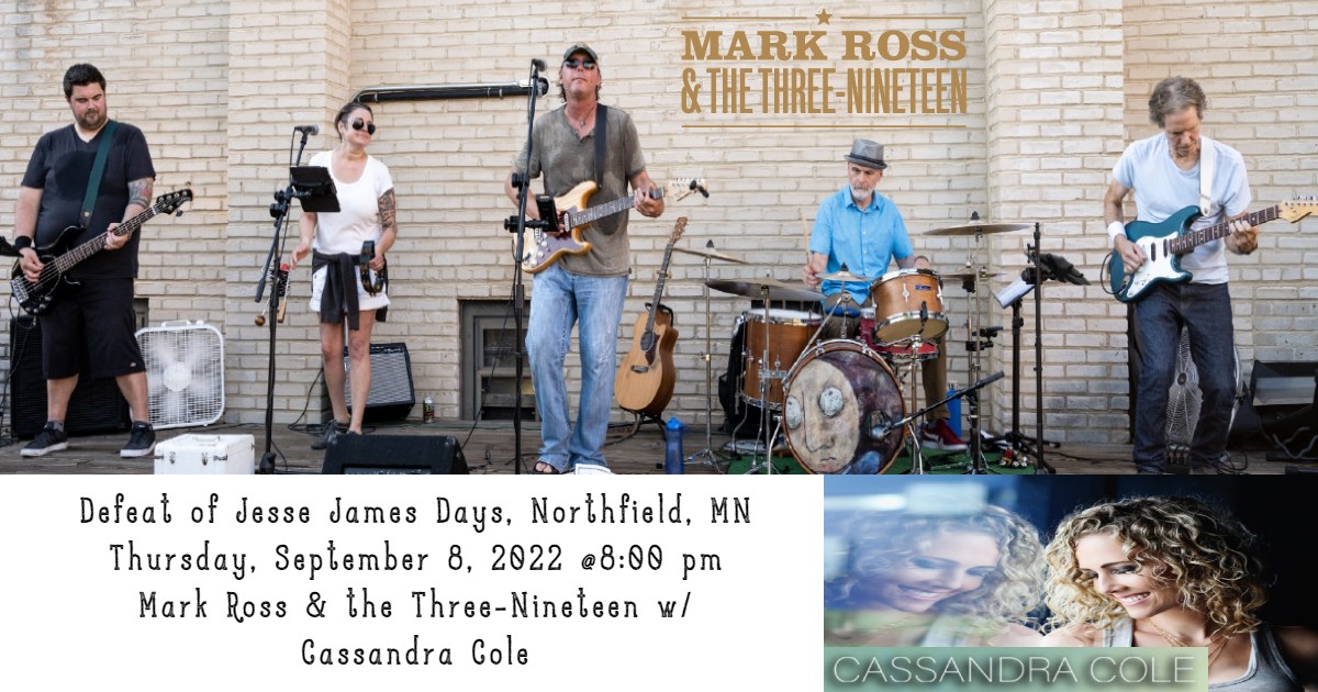 Read more about the article Mark Ross & the Three-Nineteen w/ Cassandra Cole (Defeat of Jesse James Days)